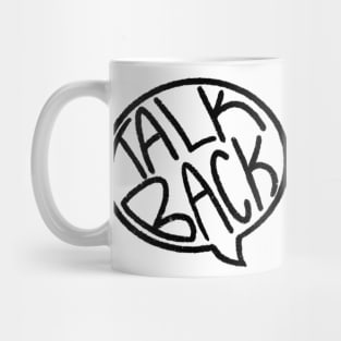 Talk Back Mug